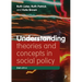 Understanding Theories and Concepts in Social Policy
