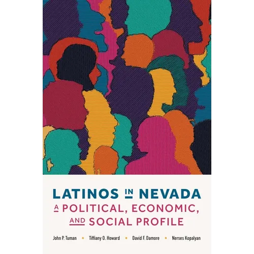 Latinos in Nevada: A Political, Economic, and Social Profile