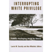 Interrupting White Privilege: Catholic Theologians Break the Silence