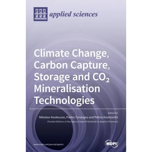 Climate Change, Carbon Capture, Storage and CO2 Mineralisation Technologies