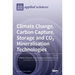 Climate Change, Carbon Capture, Storage and CO2 Mineralisation Technologies