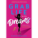 Grab Life by the Dreams: The Essential Guide to Getting Unstuck and Living Your Purpose