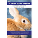 Flemish Giant Rabbits: Flemish Giant Rabbit Breeding, Buying, Care, Cost, Keeping, Health, Supplies, Food, Rescue and More Included! A Comple