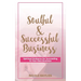 Soulful & Successful Business: Spiritual Guidance for Succeeding in Your Own Business