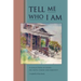 Tell Me Who I Am: Stories of Faith, Family, and Identity