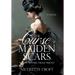 The Curse of Maiden Scars