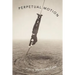 Perpetual Motion