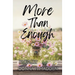 More Than Enough