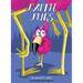 Faith Flies
