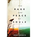 The Rage and Peace of Soulz