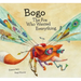 Bogo the Fox Who Wanted Everything (Junior Library Guild Selection)