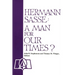 Hermann Sasse: A Man For Our Times?