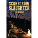 Scarecrow Slaughter