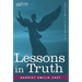 Lessons in Truth: A Course of Twelve Lessons in Practical Christianity