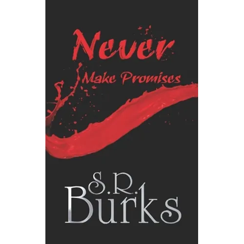 Never Make Promises