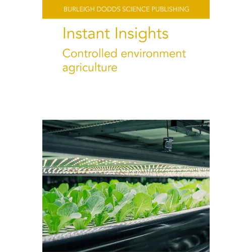 Instant Insights: Controlled Environment Agriculture