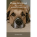 Doggie Devotional: God's Truths Revealed Through My Dogs