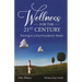 Wellness for the 21st Century: Thriving in a Post-Pandemic World