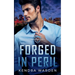 Forged in Peril