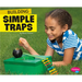 Building Simple Traps
