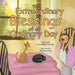 The Extraordinary Blessings of an Ordinary Day