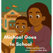 Michael Goes to School: The M.O.D.Y Kid's Collection