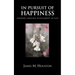 In Pusuit of Happiness: Finding Genuine Fulfillment in Life
