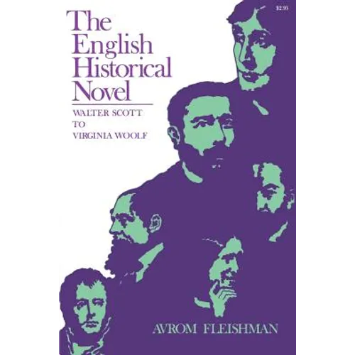 The English Historical Novel: Walter Scott to Virginia Woolf