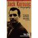 Jack Kerouac: A Biography