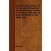 Climbing Mont Blanc - A Collection of Historical Mountaineering Articles on the Brave Attempts to Scale the Highest Peak in the Alps