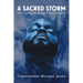 A Sacred Storm: When God Speaks Through Radical Disruption