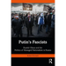 Putin's Fascists: Russkii Obraz and the Politics of Managed Nationalism in Russia