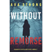 Without Remorse (A Dakota Steele FBI Suspense Thriller-Book 2)