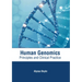 Human Genomics: Principles and Clinical Practice