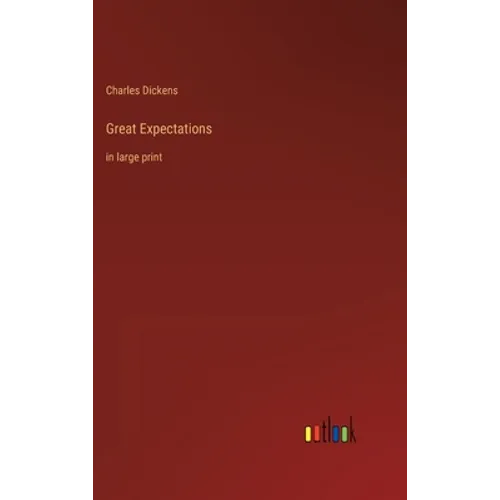 Great Expectations: in large print