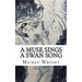 A Muse Sings A Swan Song
