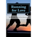 Running for Love