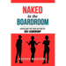Naked in the Boardroom: Revealing the True Nature of CEO Leadership
