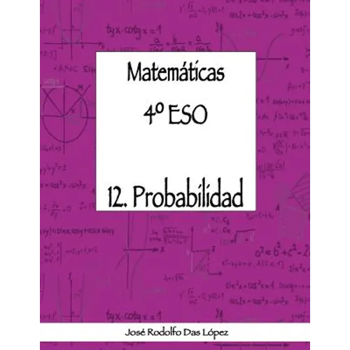 Matemáticas 4° ESO - 12. Probabilidad
