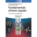 Fundamentals of Ionic Liquids