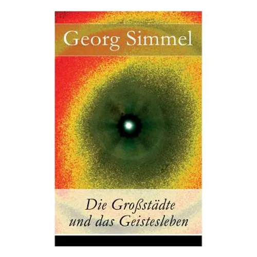 Die Großstädte und das Geistesleben