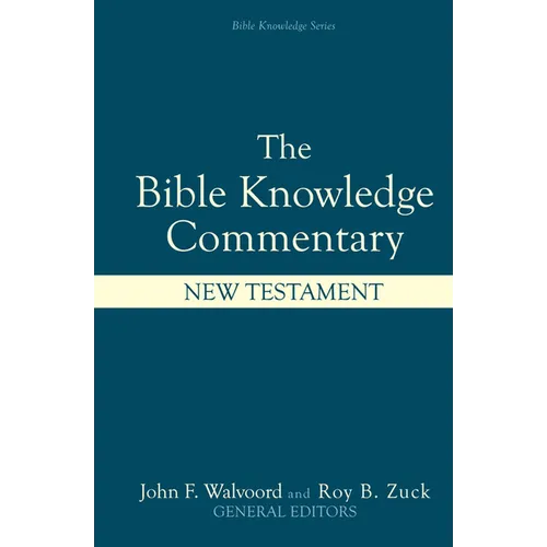 Bible Knowledge Commentary: New Testament