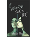 I Am Her She Is Me