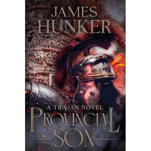 Provincial Son: A Trajan Novel