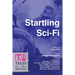 Startling Sci-Fi: New Tales of the Beyond