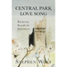 Central Park Love Song: Wandering Beneath the Heaventrees