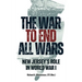 The War to End All Wars: New Jersey's Role in World War I