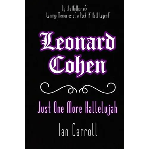 Leonard Cohen: Just One More Hallelujah