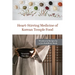 Heart-Stirring Medicine of Korean Temple Food: Wisdom & Recipes by a Zen Buddhist Monk