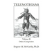 TELENOTHIANS An Inquiry into the Limits of Hybridization: Volume II Other Composites